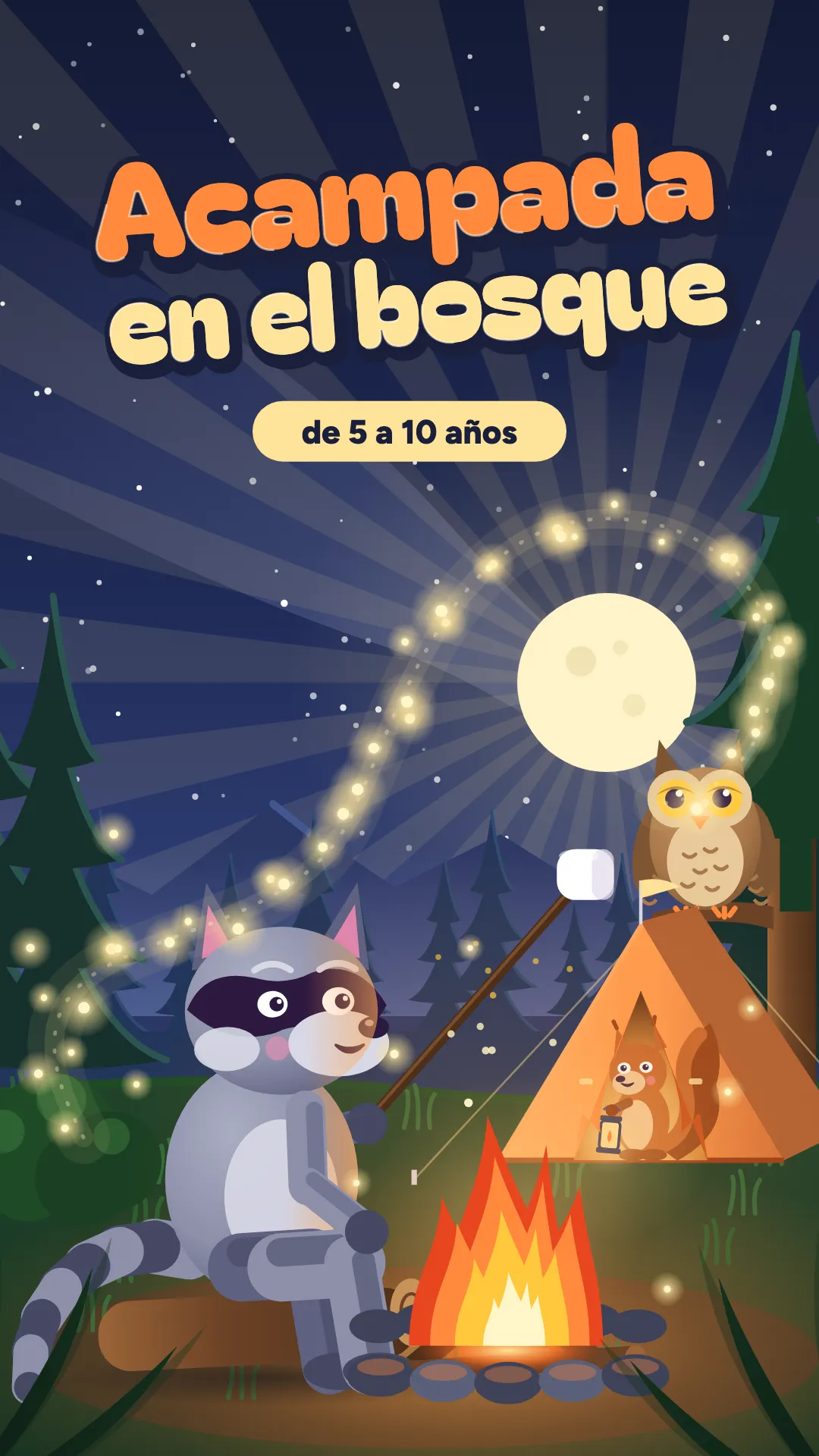 Acampada en el bosque, Acampada, 5–10 años