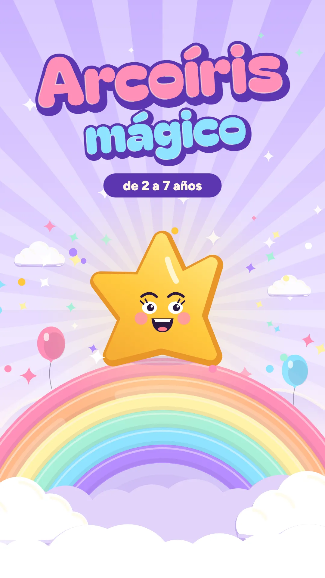 Arcoíris mágico, Fantasía, 2–7 años