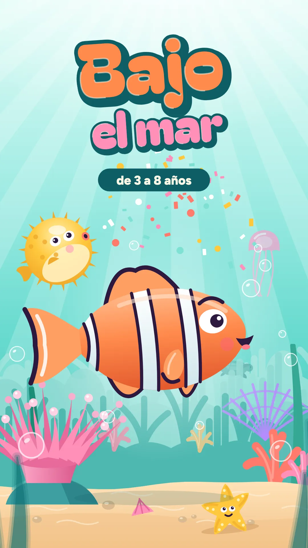 Bajo el mar, Fondo del mar, 3–8 años