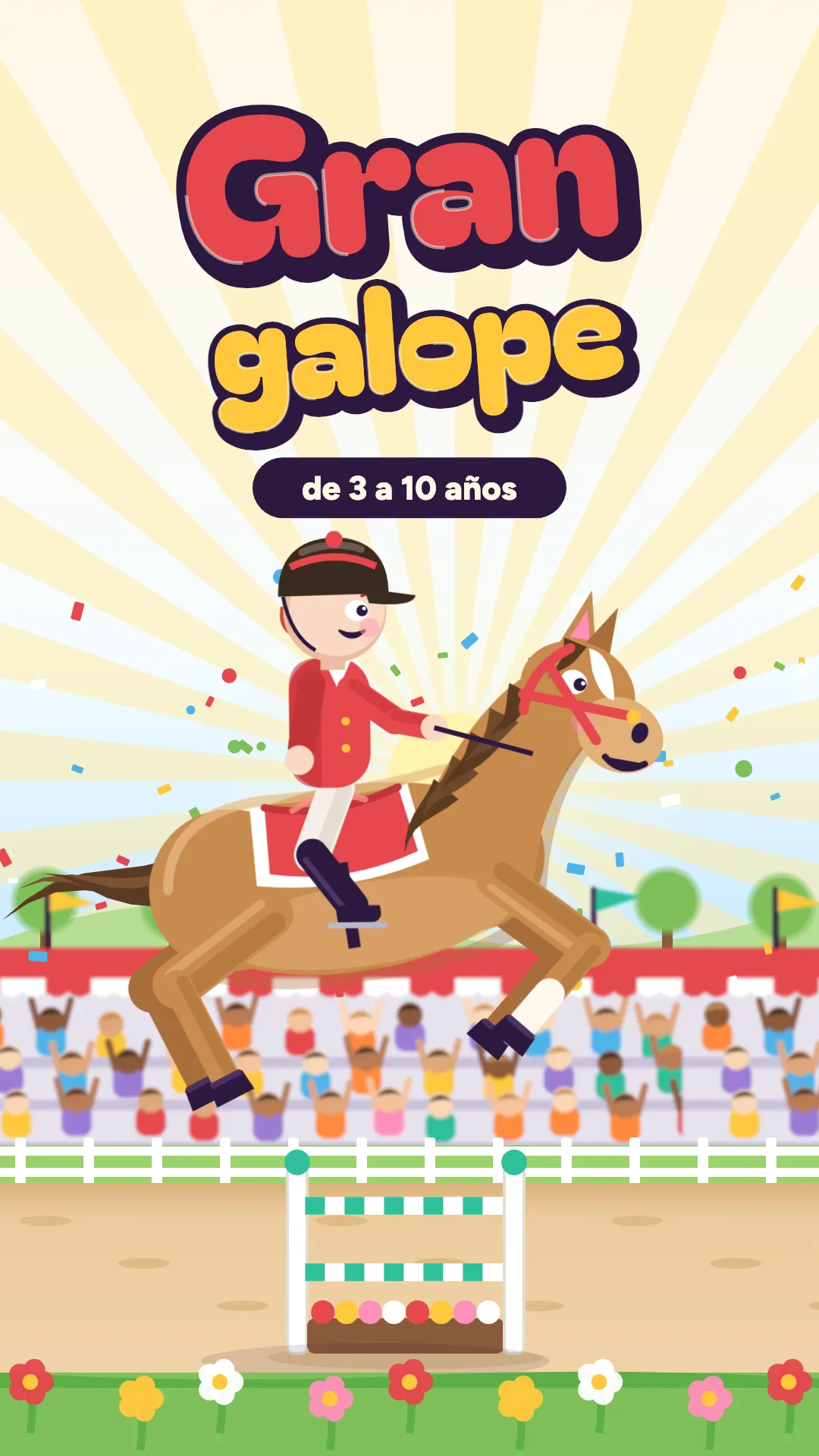 Gran galope, Hípica, 3–10 años