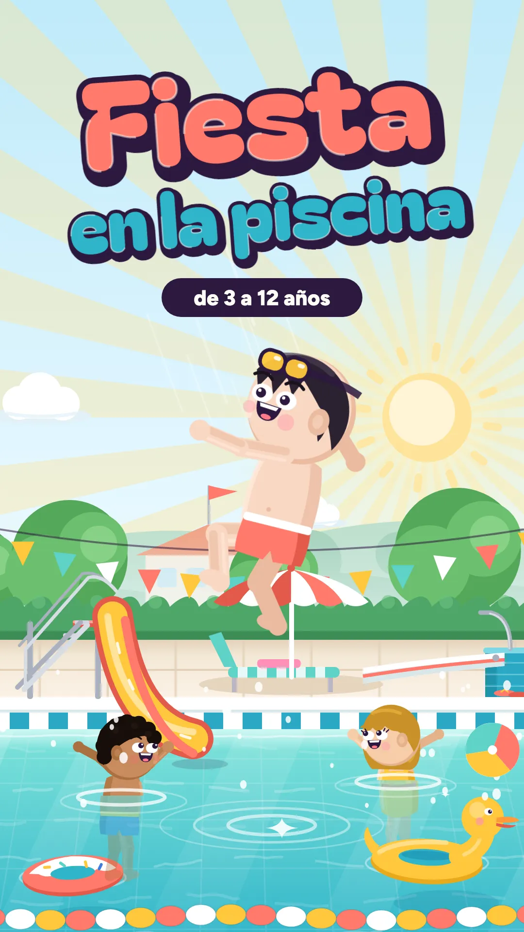 Fiesta en la piscina, Piscina, 3–12 años