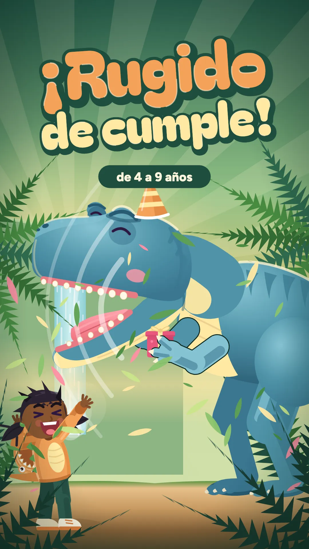 ¡Rugido de cumple!, Tiranosaurio, 4–9 años