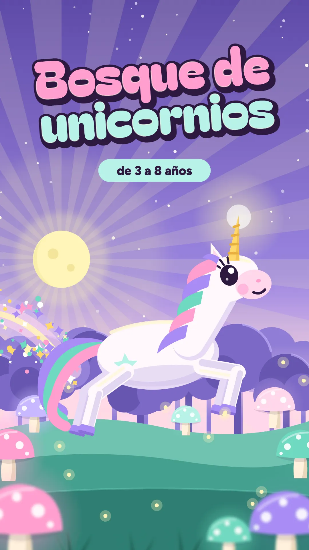 Bosque de unicornios, Unicornios, 3–8 años